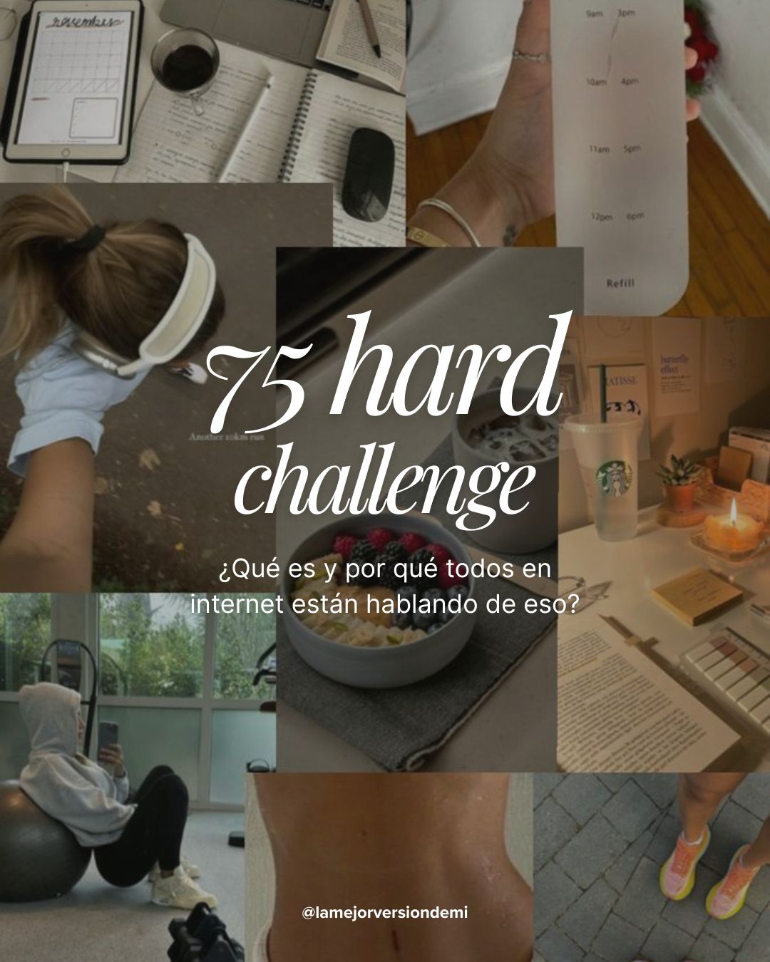 75 Hard, Soft y Medium Challenge - Estrategías y Recomendaciones